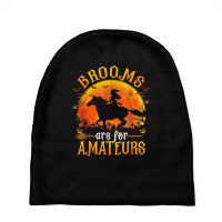 Horses Witch Halloween Funny Brooms Are For Amateurs T Shirt Baby Beanies | Artistshot