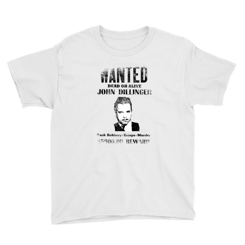 Wanted Poster John Dillinger, Distressed   Wanted Youth Tee | Artistshot