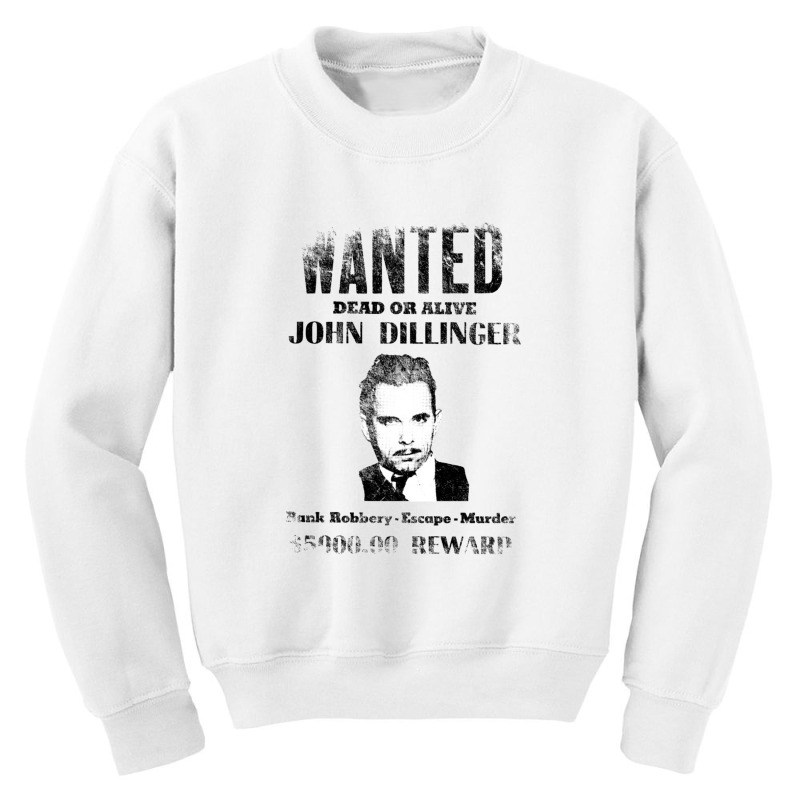 Wanted Poster John Dillinger, Distressed   Wanted Youth Sweatshirt | Artistshot