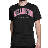 Wellington Florida Fl Varsity Style Pink Text Classic T-shirt | Artistshot