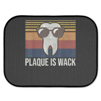 Plaque Is Wack Tooth Dental Care Dentist Rear Car Mat | Artistshot