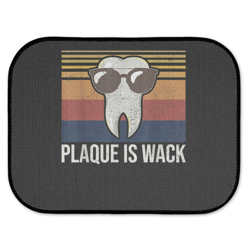 Plaque Is Wack Tooth Dental Care Dentist Rear Car Mat | Artistshot