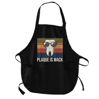 Plaque Is Wack Tooth Dental Care Dentist Medium-length Apron | Artistshot