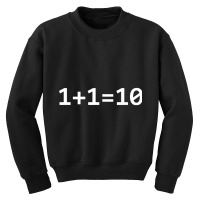 1+1=10 Nerd Computer Binary Code For Developer Geeks & Admin Youth Sweatshirt | Artistshot