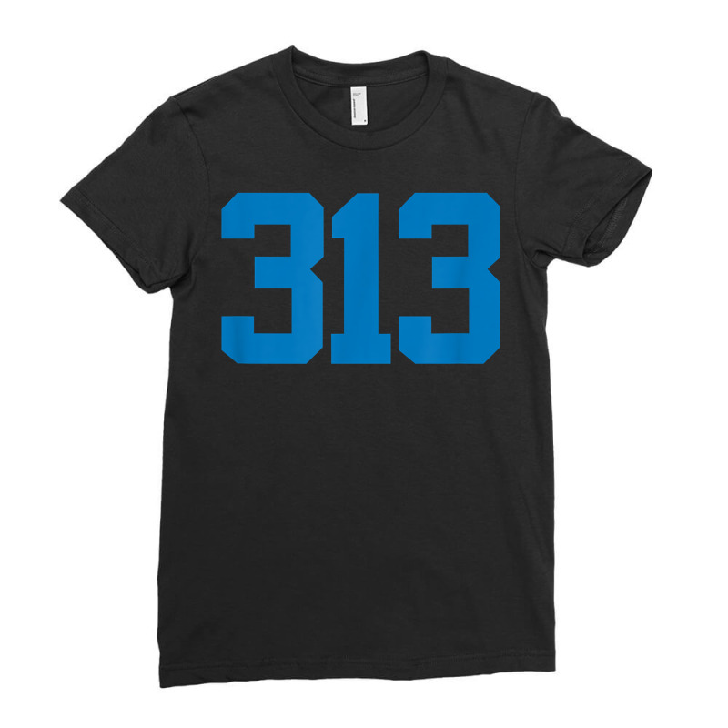 Detroit 313 Area Code   Grit   Sports Fan   Detroiter Fan T Shirt Ladies Fitted T-Shirt by cm-arts | Artistshot