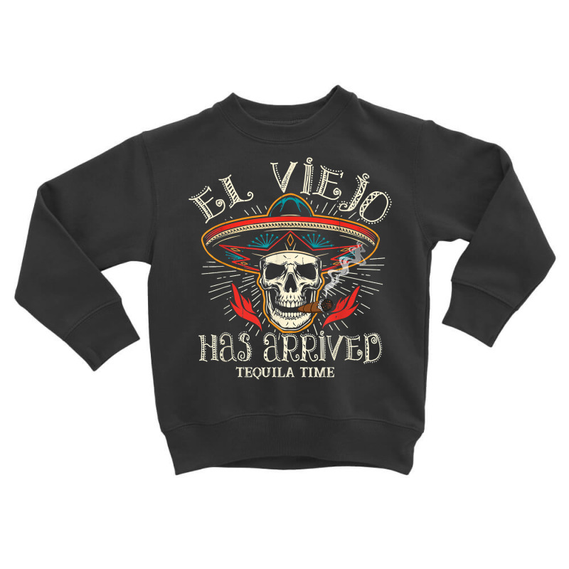 El Viejo Has Arrived Tequila Time Vintage T Shirt Toddler Sweatshirt by cm-arts | Artistshot