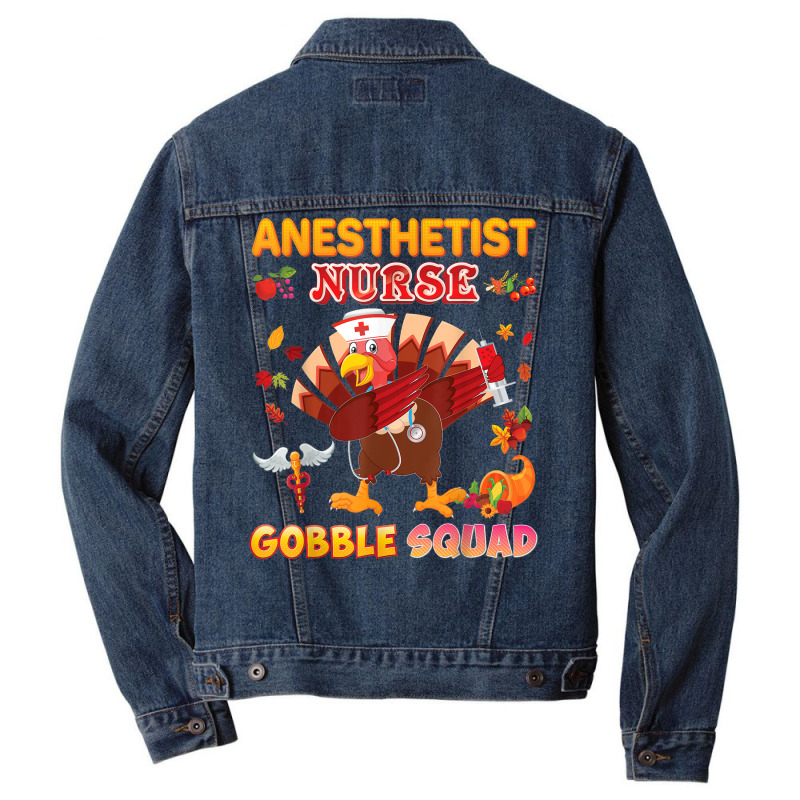 Anesthetist Nurse Gobble Squad Dabbing Turkey Thanksgiving Men Denim Jacket | Artistshot