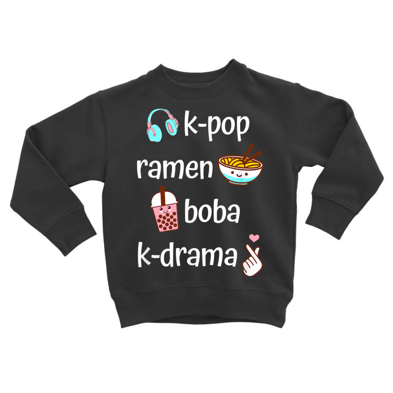 Cute Kawaii K Pop Ramen Boba Bubble Tea K Drama Lover T Shirt Toddler Sweatshirt | Artistshot