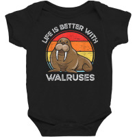 Life Is Better With Walruses Tusk Whiskers Marine Mammals Baby Bodysuit | Artistshot