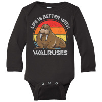 Life Is Better With Walruses Tusk Whiskers Marine Mammals Long Sleeve Baby Bodysuit | Artistshot