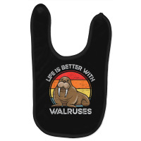 Life Is Better With Walruses Tusk Whiskers Marine Mammals Baby Bibs | Artistshot