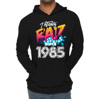 C:\users\dell\desktop\l2\chung 7\totally Rad Since 1985 Totally Rad Si Lightweight Hoodie | Artistshot