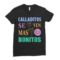 Calladitos Se Ven Mas Bonitos Maestra Spanglish Bilingual T Shirt Ladies Fitted T-shirt | Artistshot