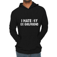 I Hate My Ex Girlfriend My Ex Gf Sucks Lightweight Hoodie | Artistshot