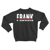 Frank The Tank I Gift Idea I Tank Division Combat Vehicle T Shirt Toddler Sweatshirt | Artistshot