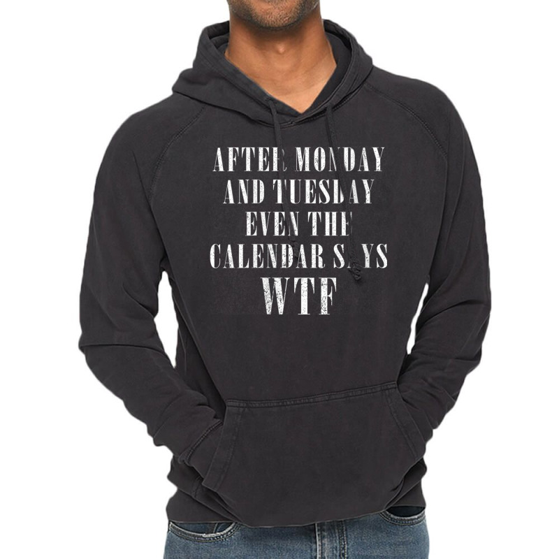 Womens After Monday And Tuesday Even Calendar Say Wtf V Neck T Shirt Vintage Hoodie | Artistshot