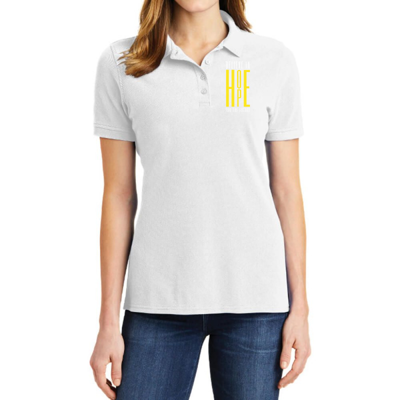 Believe In Hope, Believe In The Future. Ladies Polo Shirt by DAVIDCROWDER | Artistshot