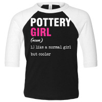 Pottery Girl Ceramist Handmade Clay Pot Kiln Gift T Shirt Toddler 3/4 Sleeve Tee | Artistshot