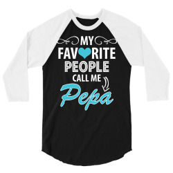 My Favorite People Call Me Pepa 3/4 Sleeve Shirt | Artistshot