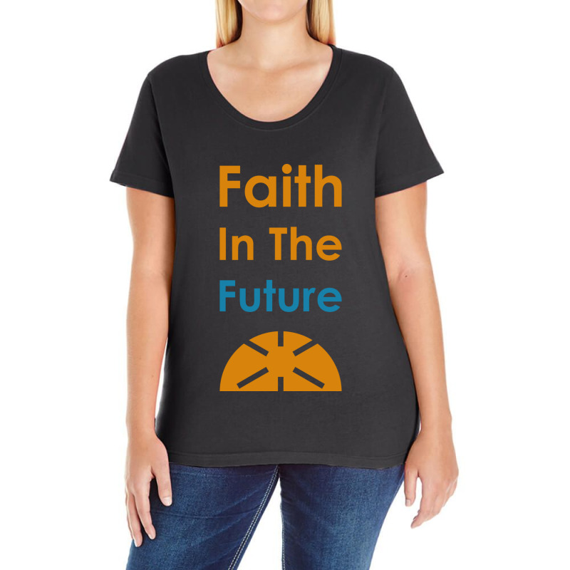 Faith In The Future  (1) Ladies Curvy T-Shirt by DAVIDCROWDER | Artistshot