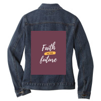 Faith In The Future  Graphic Ladies Denim Jacket | Artistshot