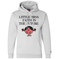 Little Miss Faith In The Future Champion Hoodie | Artistshot