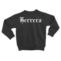 Herrera Surname Family Name Hispanic Spanish Latin Heritage Tank Top Toddler Sweatshirt | Artistshot