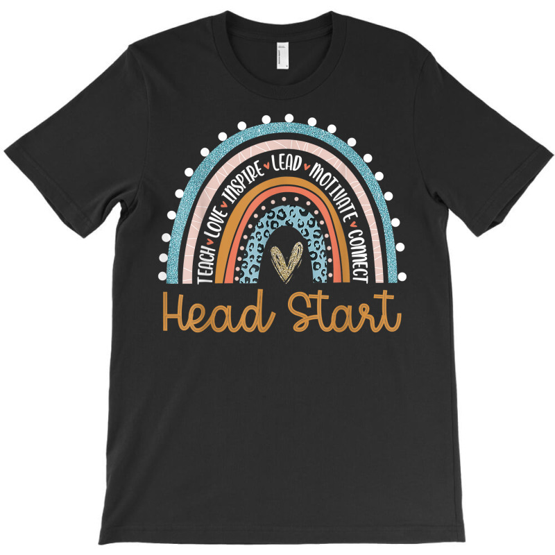 Head Start Rainbow Headstart Teacher First Day Of School T Shirt T-Shirt by cm-arts | Artistshot