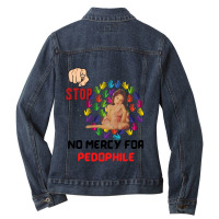 No Mercy For Pedophile,  Pedophile, Stop Ladies Denim Jacket | Artistshot