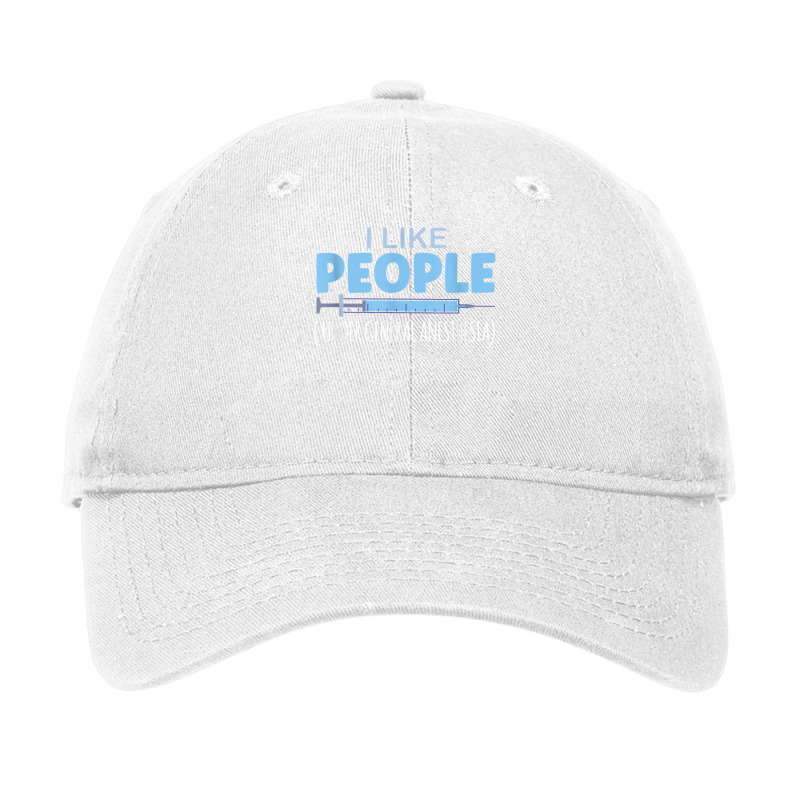 I Like People Under General Anesthesia T Shirt Adjustable Cap | Artistshot