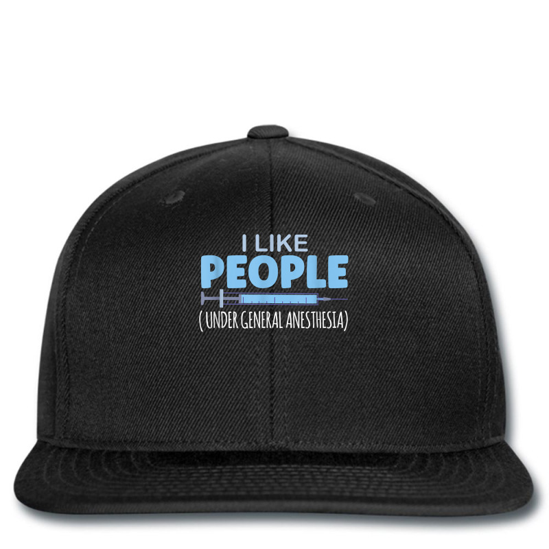 I Like People Under General Anesthesia T Shirt Printed Hat | Artistshot