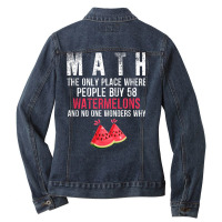 Funny Math And Watermelons Mathematics Calculation Numbers T Shirt Ladies Denim Jacket | Artistshot