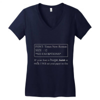 If Your Font Is Huge Bold Or Cute Font Times New Roman T Shirt Women's V-neck T-shirt | Artistshot