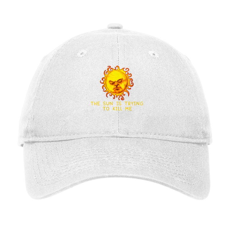 Womens The Sun Is Trying To Kill Me   Sarcastic Computer Nerd Joke V N Adjustable Cap | Artistshot