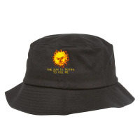 Womens The Sun Is Trying To Kill Me   Sarcastic Computer Nerd Joke V N Bucket Hat | Artistshot