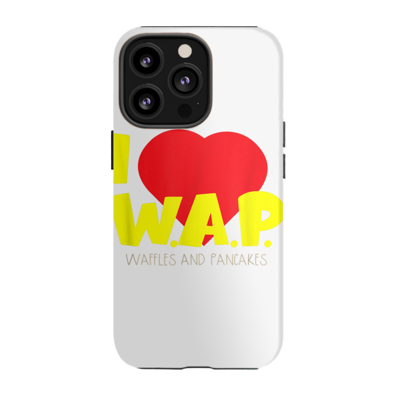 I (heart) W.a.p.   Song Parody   I Heart Pancakes & Waffles T Shirt Iphone 13 Pro Case | Artistshot