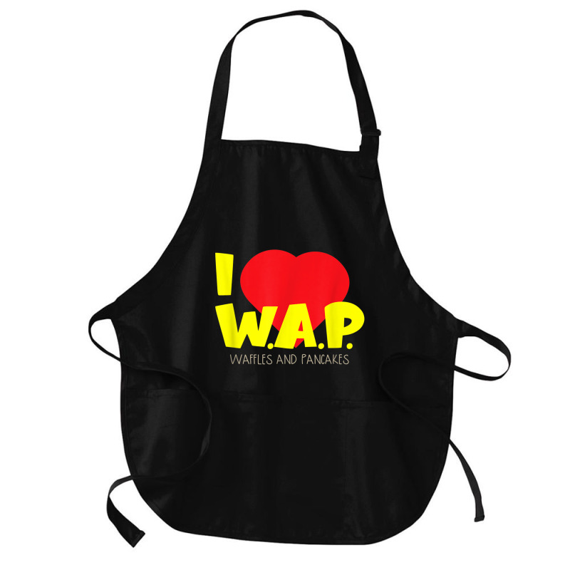 I (heart) W.a.p.   Song Parody   I Heart Pancakes & Waffles T Shirt Medium-length Apron | Artistshot