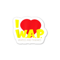 I (heart) W.a.p.   Song Parody   I Heart Pancakes & Waffles T Shirt Sticker | Artistshot