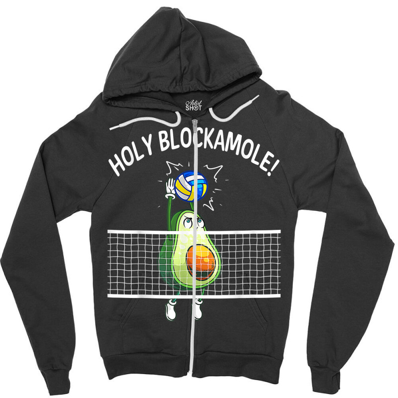 Holy Blockamole Volleyball Shirt Player Blocker Avocado T Shirt Zipper Hoodie by cm-arts | Artistshot