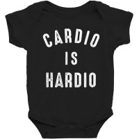 Exercise Quote Cardio Is Hardio Jogging Baby Bodysuit | Artistshot