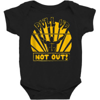 Pull Up Not Out Bodybuilding Powertlifting Weightlifting Tank Top Baby Bodysuit | Artistshot