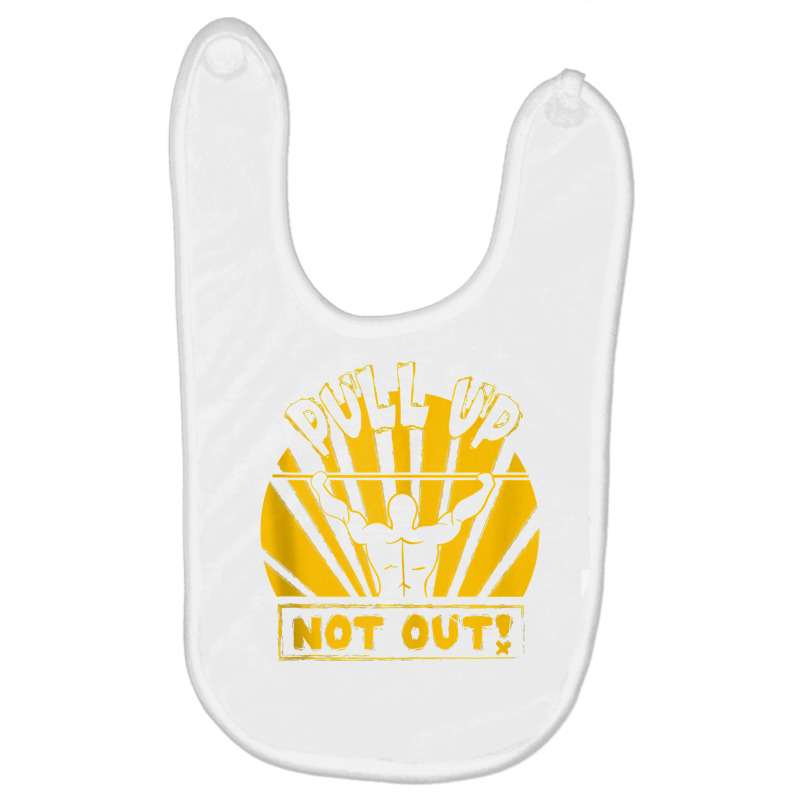 Pull Up Not Out Bodybuilding Powertlifting Weightlifting Tank Top Baby Bibs | Artistshot