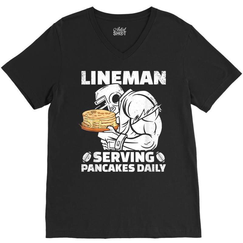 Lineman Serving Pancakes Daily Football Offensive Lineman T Shirt V-neck Tee | Artistshot