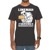 Lineman Serving Pancakes Daily Football Offensive Lineman T Shirt Vintage T-shirt | Artistshot