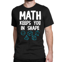 Funny Math Teacher Art Men Women Mathematics Equation Lovers T Shirt Classic T-shirt | Artistshot