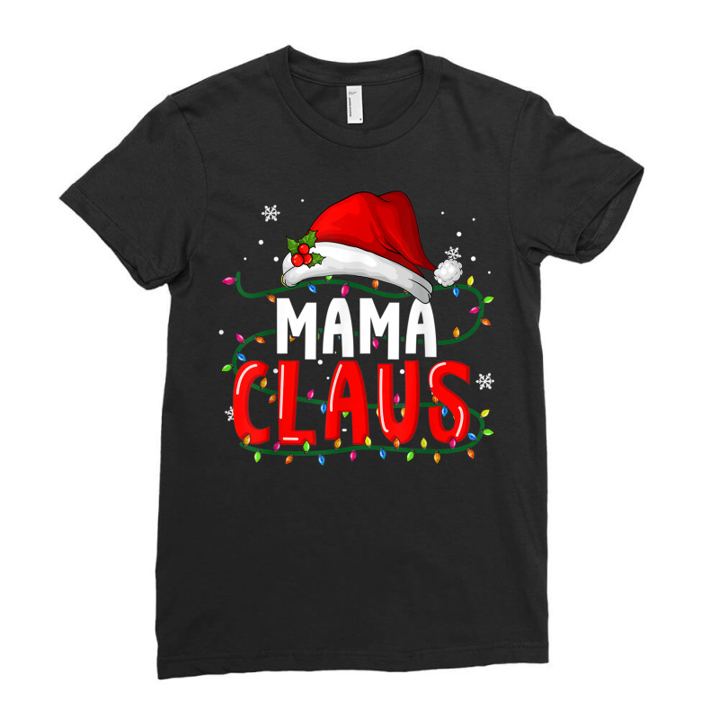 Mama Claus Shirt Christmas Lights Pajama Family Matching Ladies Fitted T-Shirt by Posh | Artistshot