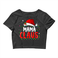 Mama Claus Shirt Christmas Lights Pajama Family Matching Crop Top | Artistshot