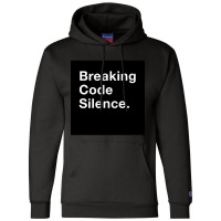 Breaking Code Silence. Champion Hoodie | Artistshot