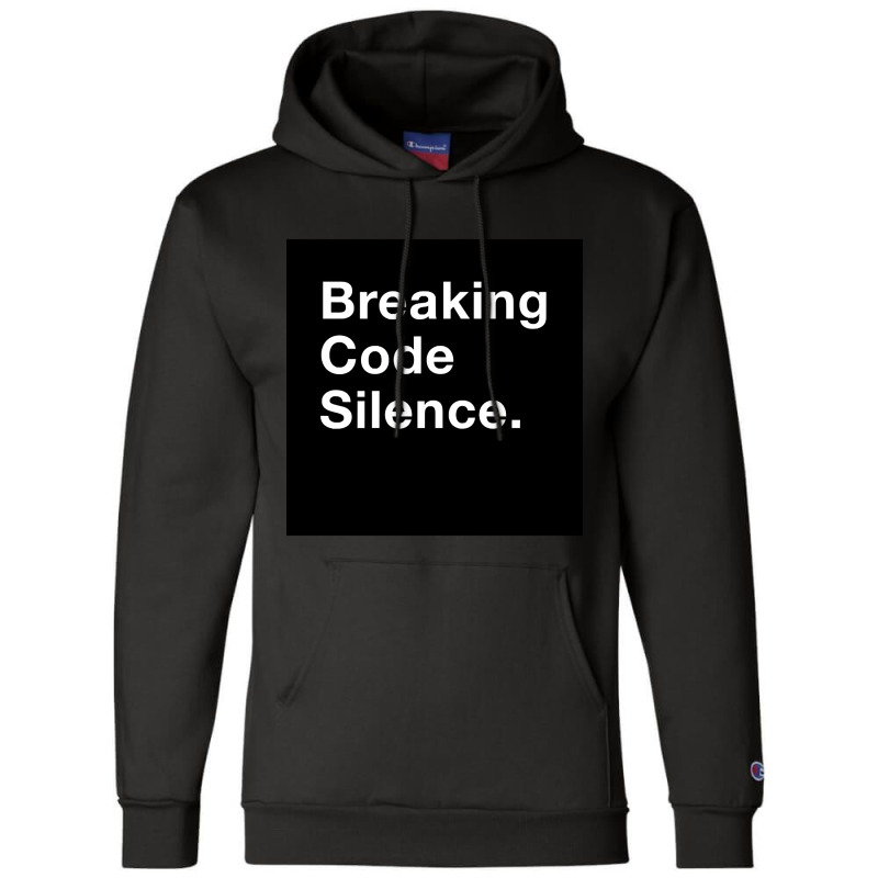 Breaking Code Silence. Champion Hoodie | Artistshot