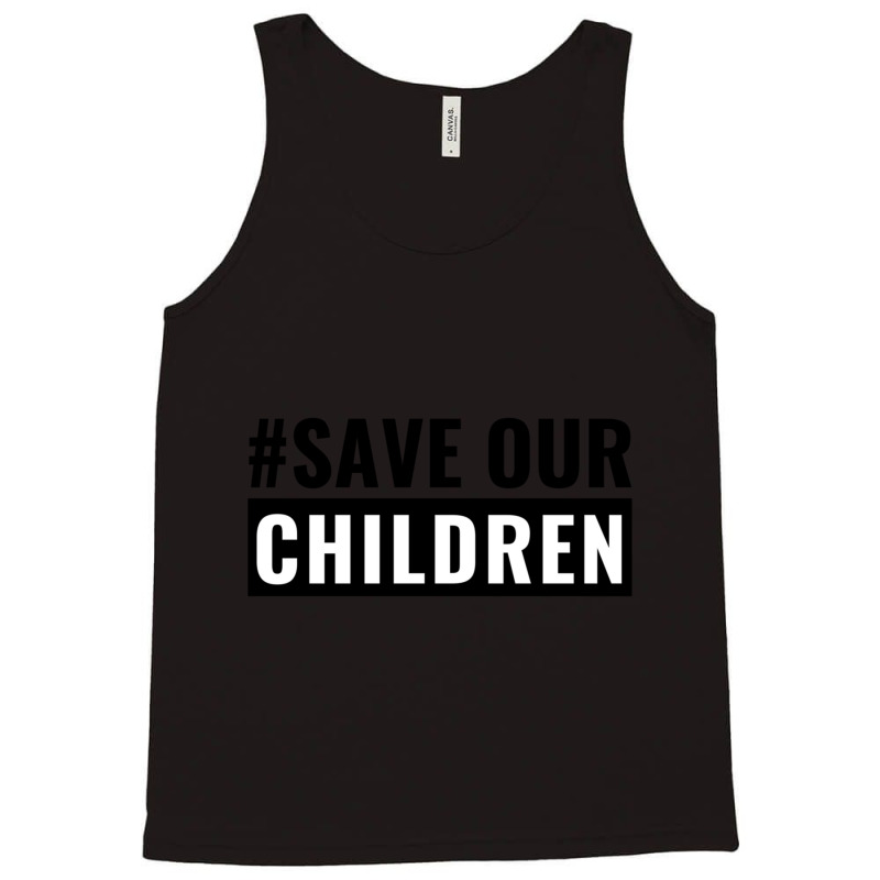 Save Our Children Tank Top by cm-arts | Artistshot